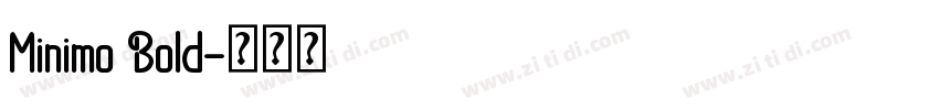 Minimo Bold字体转换